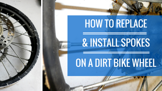How to Replace and Install Spokes On a Dirt Bike Wheel