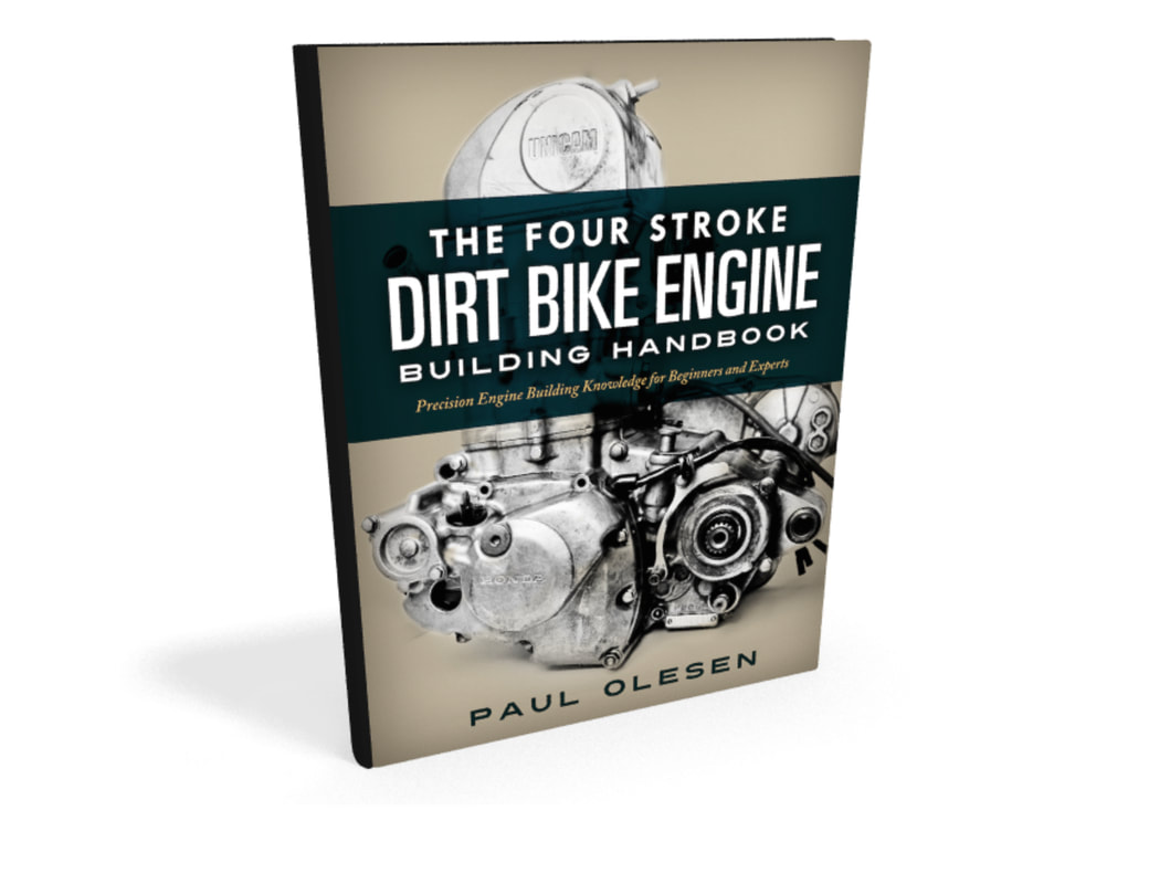 The Four Stroke Dirt Bike Engine Building Handbook by Paul Olesen