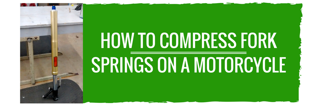 HOW TO COMPRESS FORK SPRINGS ON A MOTORCYCLE 